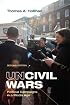 Uncivil Wars: Political Campaigns in a Media Age