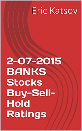2-07-2015 BANKS Stocks Buy-Sell-Hold Ratings (Buy-Sell-Hold+stocks iPhone app)