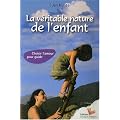 La v�ritable nature de l'enfant : Choisir l'amour pour guide