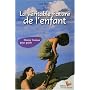 La v�ritable nature de l'enfant : Choisir l'amour pour guide