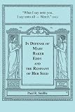 In Defense of Mary Baker Eddy and The Remnant of Her Seed: A Compilation of His Articles