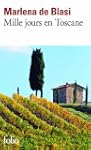 Mille jours en Toscane