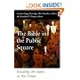 The Bible in the Public Square: Reading the Signs of the Times