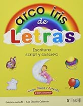 Arco Iris de Letras - Escritura Script y Cursiva (Spanish Edition)