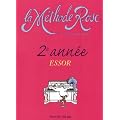 M�thode Rose 2�me ann�e : l'Essor