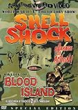  : Shell Shock / Battle of Blood Island (Something Weird)