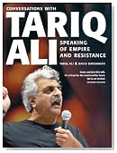 Speaking of Empire and Resistance: Conversations with Tariq Ali