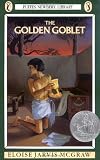 The Golden Goblet (Newbery Library, Puffin)
