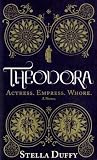 THEODORA Actress Empress Whore
