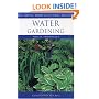 Water Gardening (Royal Horticultural Society's Encyclopaedia of Practical Gardening)