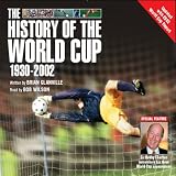 The History of the World Cup: With the World Cup Memories of Sir Bobby Charlton