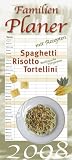 Produkt-Bild: Spaghetti, Risotto und Tortellini 2008