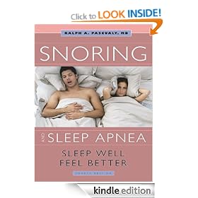 Snoring & Sleep Apnea : Fourth Edition: Sleep Well, Feel Better
