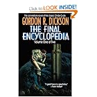 The Final Encyclopedia, Volume One of Two (Dorsai Childe Cycle) by Gordon R. Dickson