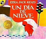 Un Dia de Nieve = The Snowy Day[SPA-DIA DE NIEVE][Spanish Edition][Paperback]