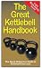 The Great Kettlebell Handbook