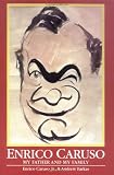 Enrico Caruso: My Father and My Family (Opera Biographies (Amadeus))