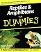 Reptiles & Amphibians for Dummies