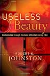 Useless Beauty: Ecclesiastes through...