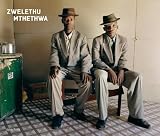 Zwelethu Mthethwa By Isolde Brielmaier, Okwui Enwezor, Zwelethu Mthethwa