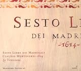 Monteverdi: Sixth Book of Madrigals (Sesto Libro dei Madrigali, 1614) /La Venexiana · Cavina