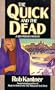 The Quick and the Dead
