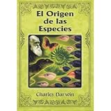 El Origen de las Especies (Spanish Edition)