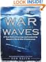 War Beneath the Waves: A True Story of Courage and Leadership Aboard a World War II Submarine