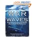 War Beneath the Waves: A True Story of Courage and Leadership Aboard a World War II Submarine