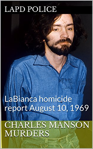 Charles Manson murders: LaBianca homicide report August 10, 1969