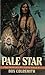 Pale Star (Spanish Bit Saga, No 9)