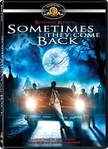 Sometimes They Come Back