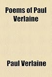 Poems of Paul Verlaine