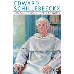 Edward Schillebeeckx: A Theologian in his History (Catholic Theology of Culture)