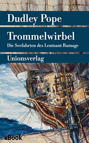 Trommelwirbel: Die Seefahrten des Leutnant Ramage. Roman (Unionsverlag Taschenbücher) (German Edition)