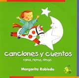 Rana, rema, rimas canciones y cuentos (Rana, Rema, Rimas) (Spanish Edition)