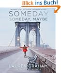 Someday, Someday, Maybe: A Novel