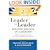 Leader to Leader 2: Enduring Insights on Leadership from the Leader to Leader Institute's Award Winning Journal (J-B Leader to Leader Institute/PF Drucker Foundation)