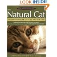 The Natural Cat: The Comprehensive Guide to Optimum Care by Anitra Frazier and Norma Eckroate