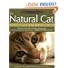 The Natural Cat: The Comprehensive Guide to Optimum Care