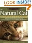 The Natural Cat: The Comprehensive Guide to Optimum Care