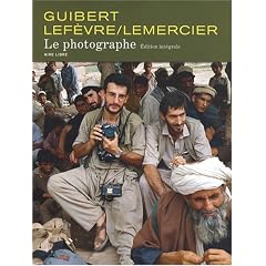 Le Photographe : Edition int�grale