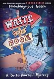 Write This Book: A Do-It-Yourself Mystery