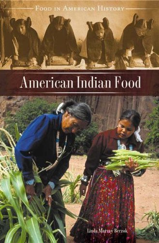 American Indian Food (Food in American History)