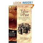 A Taste of the Past: The Daily Life and Cooking of a Nineteenth-Century Hungarian-Jewish... by Andras Koerner