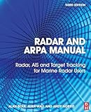 Radar and ARPA manual : radar, AIS and target tracking for marine radar users