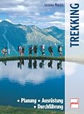  : Trekking. Planung - Ausr&uuml;stung - Durchf&uuml;hrung