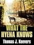 Five Star First Edition Mystery - What The Hyena Knows