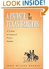 A Private in the Texas Rangers: A.T. Miller of Company B, Frontier Battalion (Canseco-Keck History Series)
