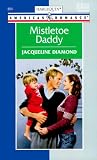 Mistletoe Daddy (Harlequin American Romance, 804)